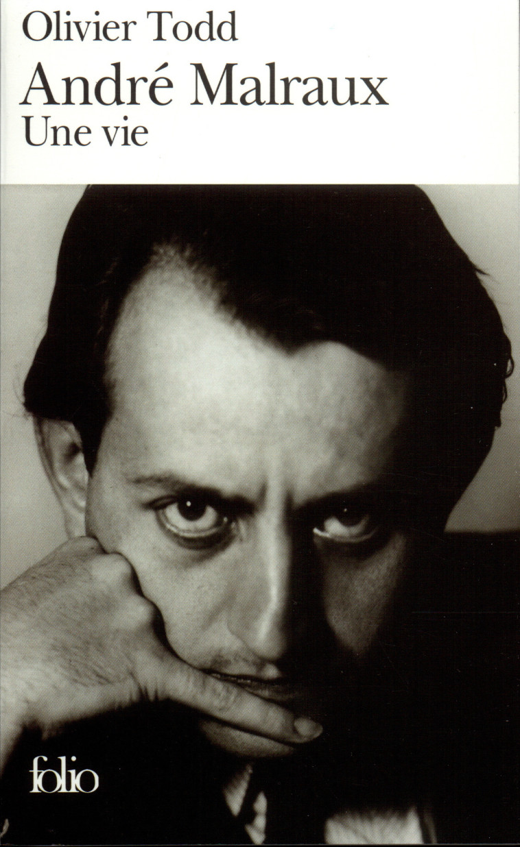 André Malraux - Olivier Todd - FOLIO