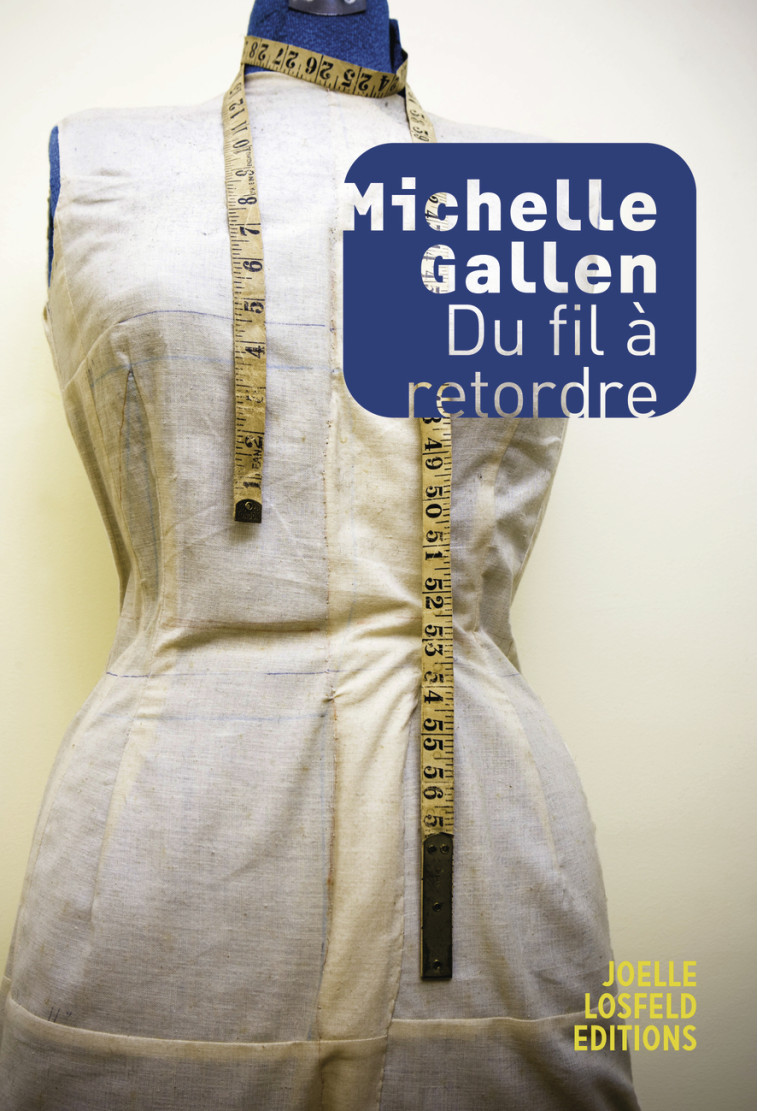 Du fil à retordre -  MICHELLE GALLEN - JOELLE LOSFELD