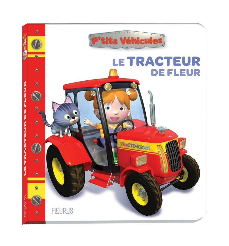 Le tracteur de Fleur - Nathalie Bélineau - FLEURUS