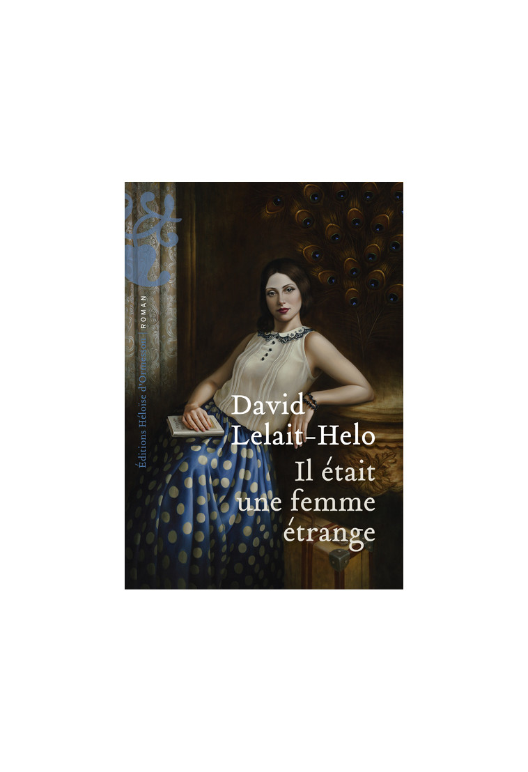 Il était une femme étrange - David Lelait-Helo - H D ORMESSON