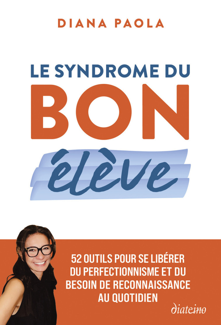 Le Syndrome du bon élève - Diana Paola Levy - DIATEINO