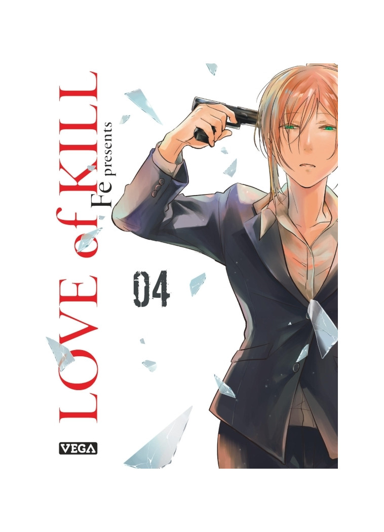 Love of kill - Tome 4 -  Fé - VEGA DUPUIS