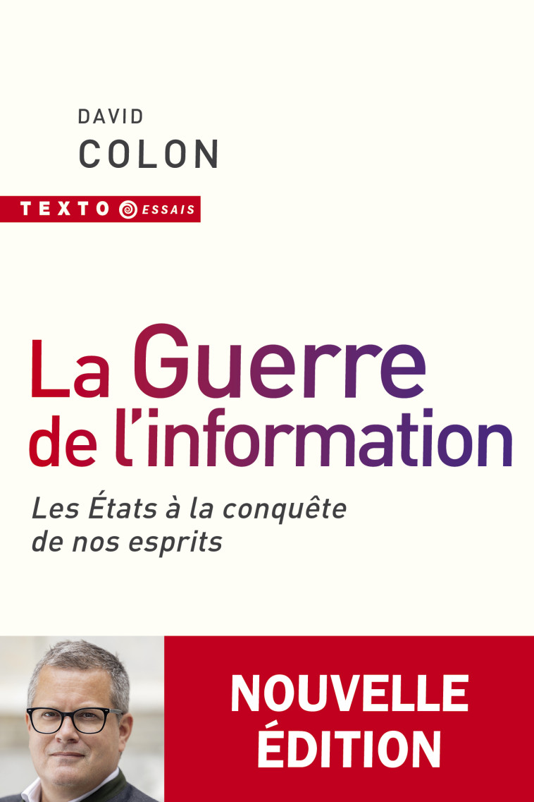 La guerre de l'information - David Colon - TALLANDIER