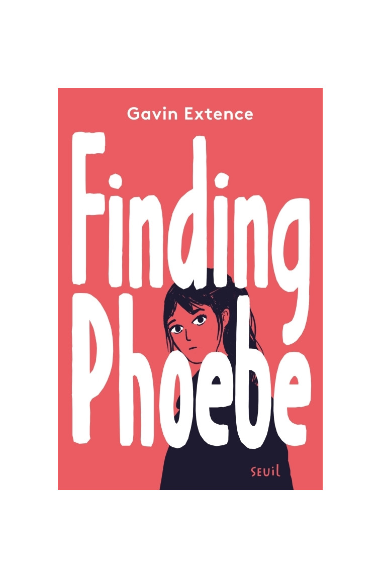 Finding Phoebe - Gavin Extense - SEUIL JEUNESSE