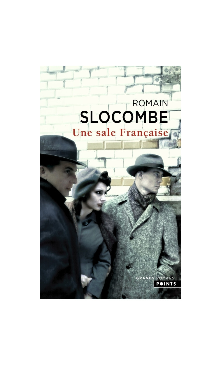 Une sale Française - Romain Slocombe - POINTS
