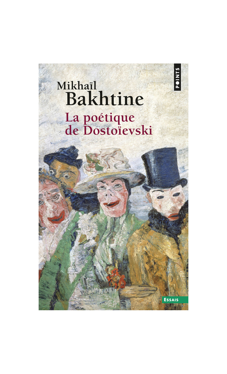 La Poétique de Dostoïevski - Mikhaïl Bakhtine - POINTS