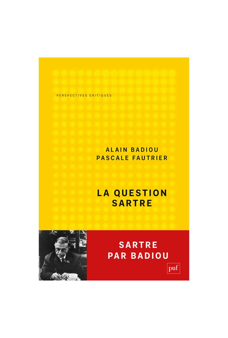 La question Sartre - Pascale Fautrier - PUF