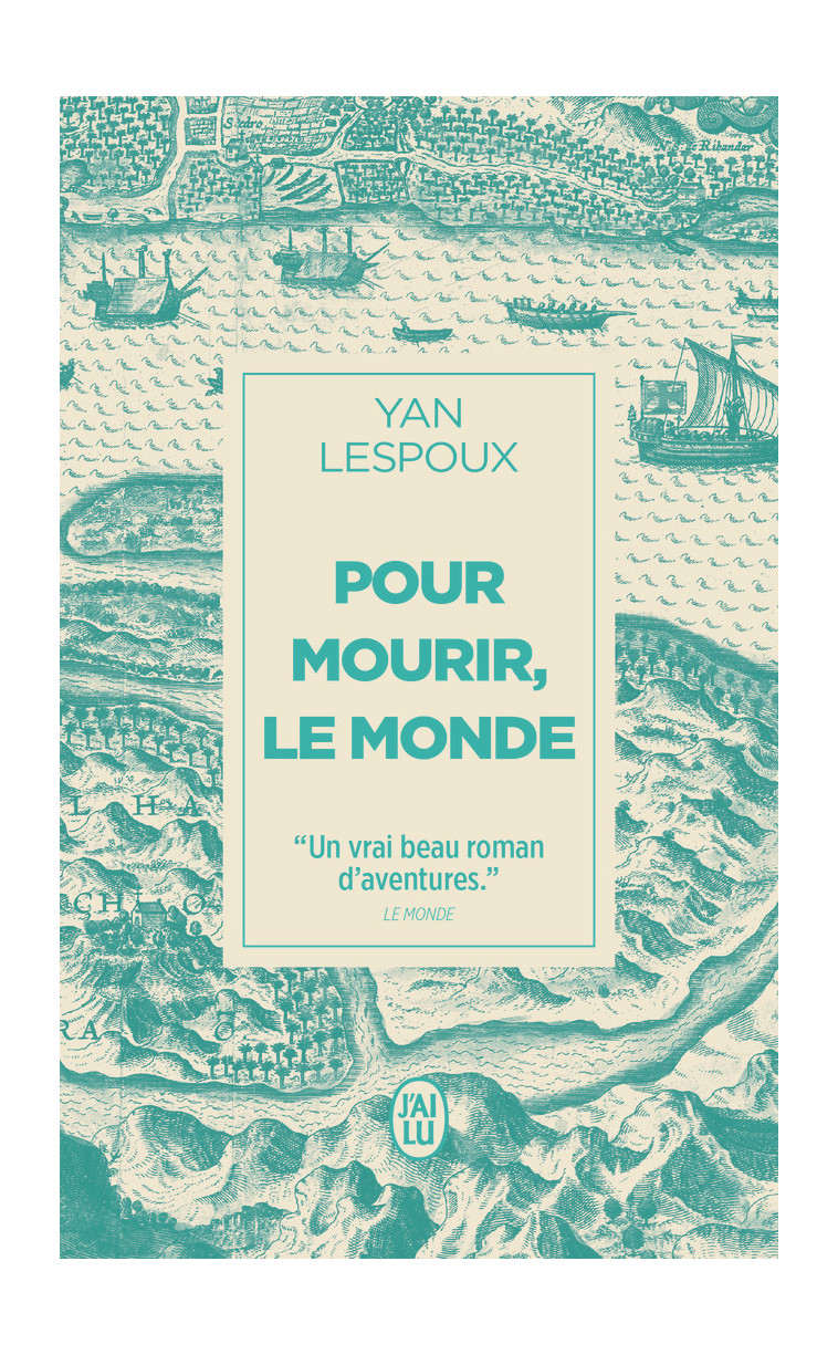 Pour mourir, le monde - Yan Lespoux - J'AI LU