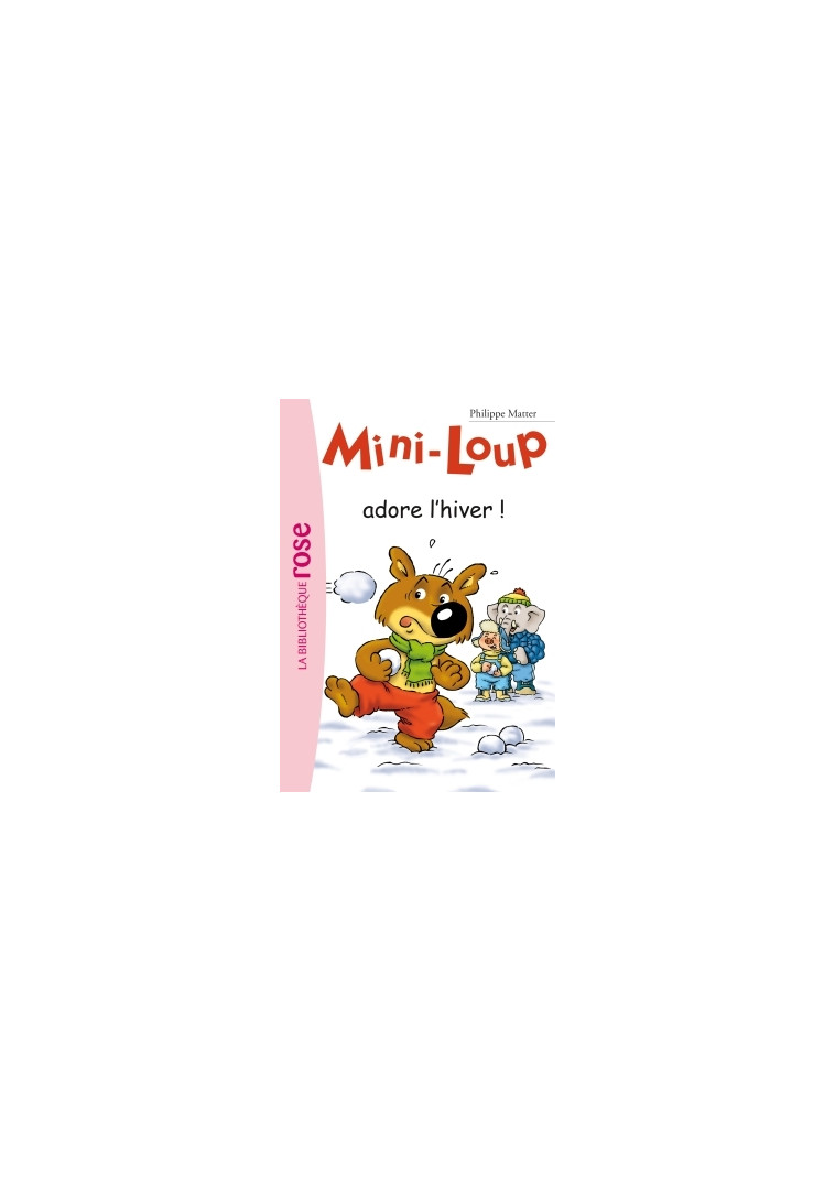 Mini-Loup 08 - Mini-Loup adore l'hiver ! - Philippe Matter - HACHETTE JEUN.