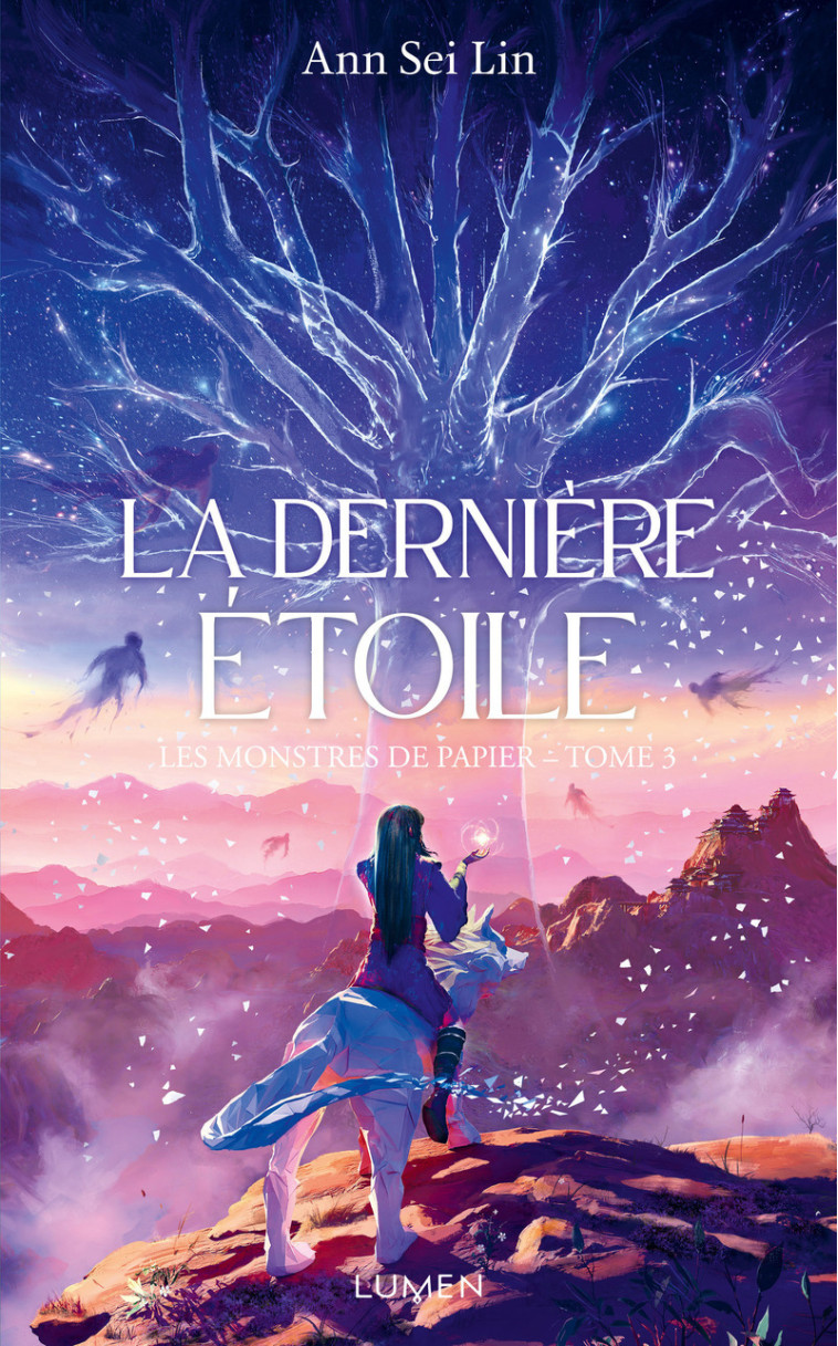 Les Monstres de papier - Tome 3 La dernière étoile - Ann Sei Lin - LUMEN