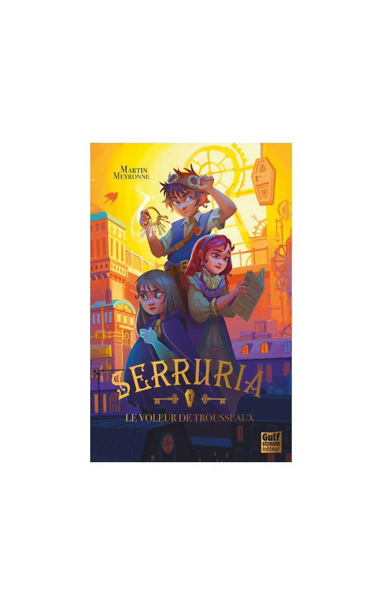 Serruria - Tome 1 Le Voleur de trousseau - Martin Meyronne - GULF STREAM