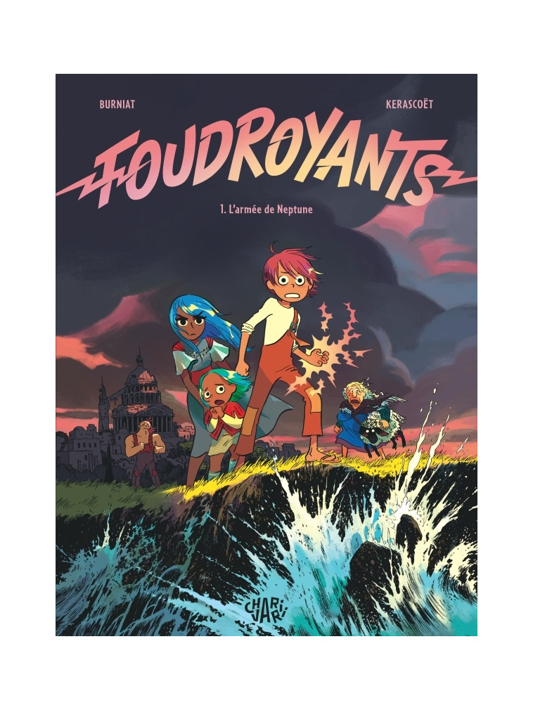 Foudroyants - Tome 1 - L armée de Neptune -  - CHARIVARI