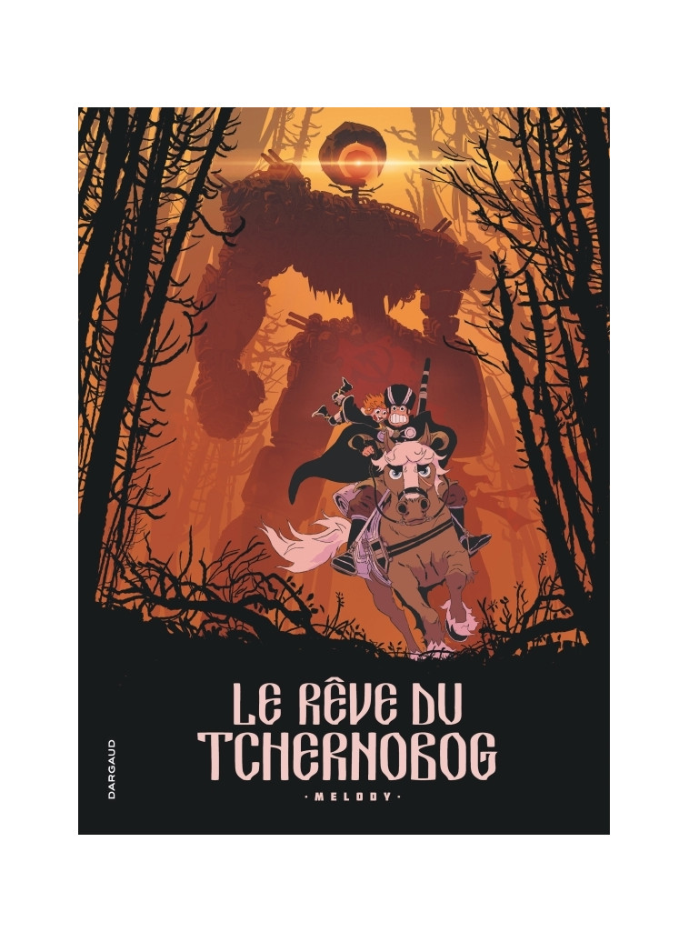 Le rêve du Tchernobog -  MELODY - DARGAUD