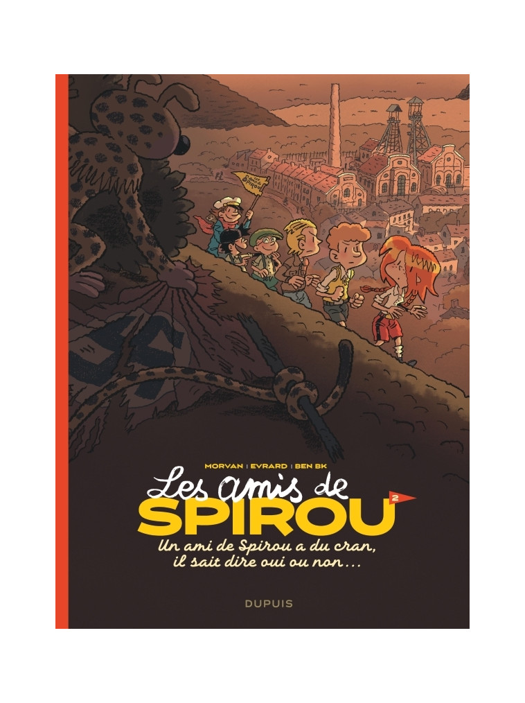 Les amis de Spirou - Tome 2 - Un ami de Spirou a du cran, il sait dire oui ou non -  BenBK - DUPUIS