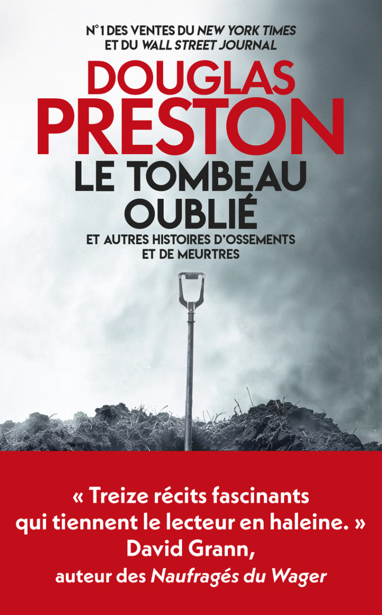 Le Tombeau oublié - et autres histoires d'ossements et de meurtres - Douglas Preston - ARCHIPEL