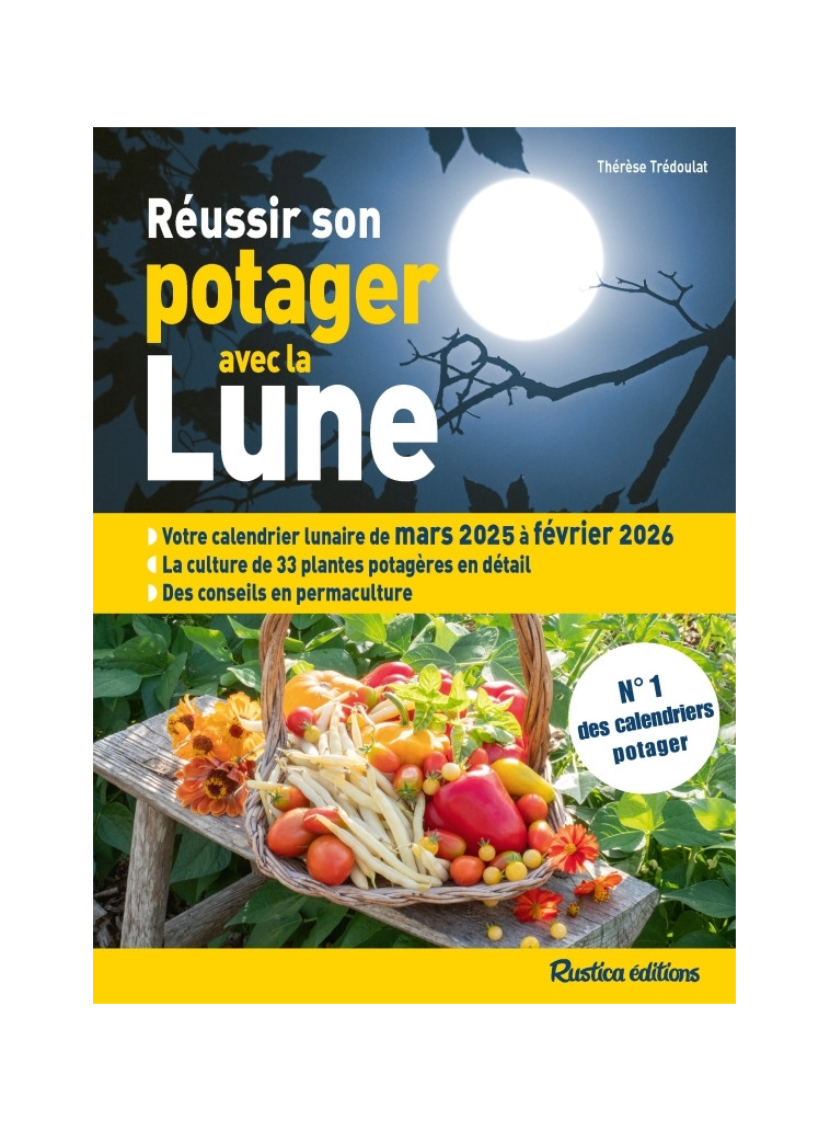 Réussir son potager avec la lune 2025-2026 - Thérèse Trédoulat - RUSTICA