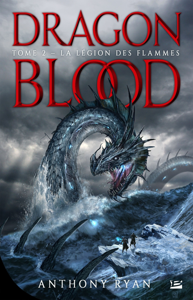 Dragon Blood, T2 : La Légion des flammes - Anthony Ryan - BRAGELONNE