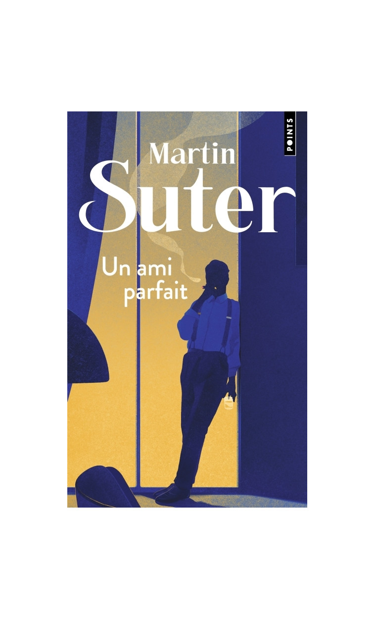 Un ami parfait - Martin Suter - POINTS