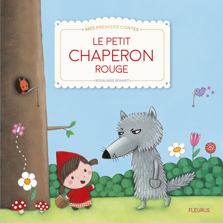 Le Petit Chaperon Rouge - Rosalinde Bonnet - FLEURUS