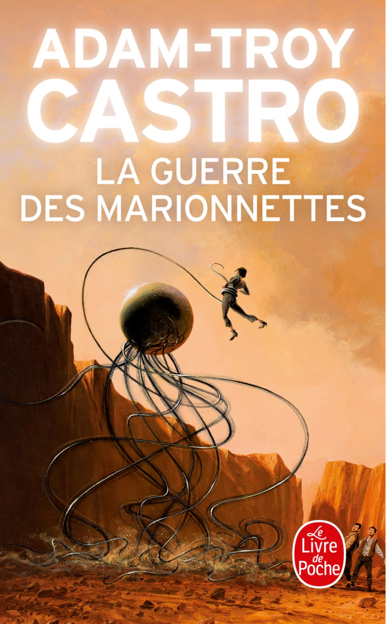 La Guerre des Marionnettes (Andrea Cort, Tome 3) - Adam-Troy Castro - LGF