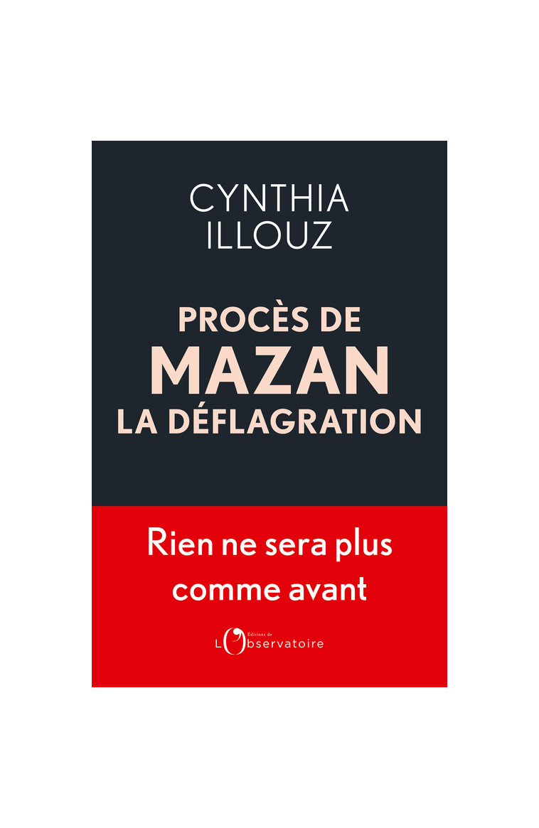 Procès de Mazan : la déflagration -  Illouz cynthia - L'OBSERVATOIRE