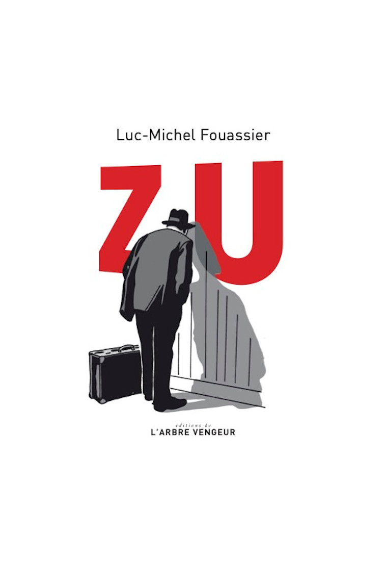 Zu - Luc-Michel Fouassier - ARBRE VENGEUR