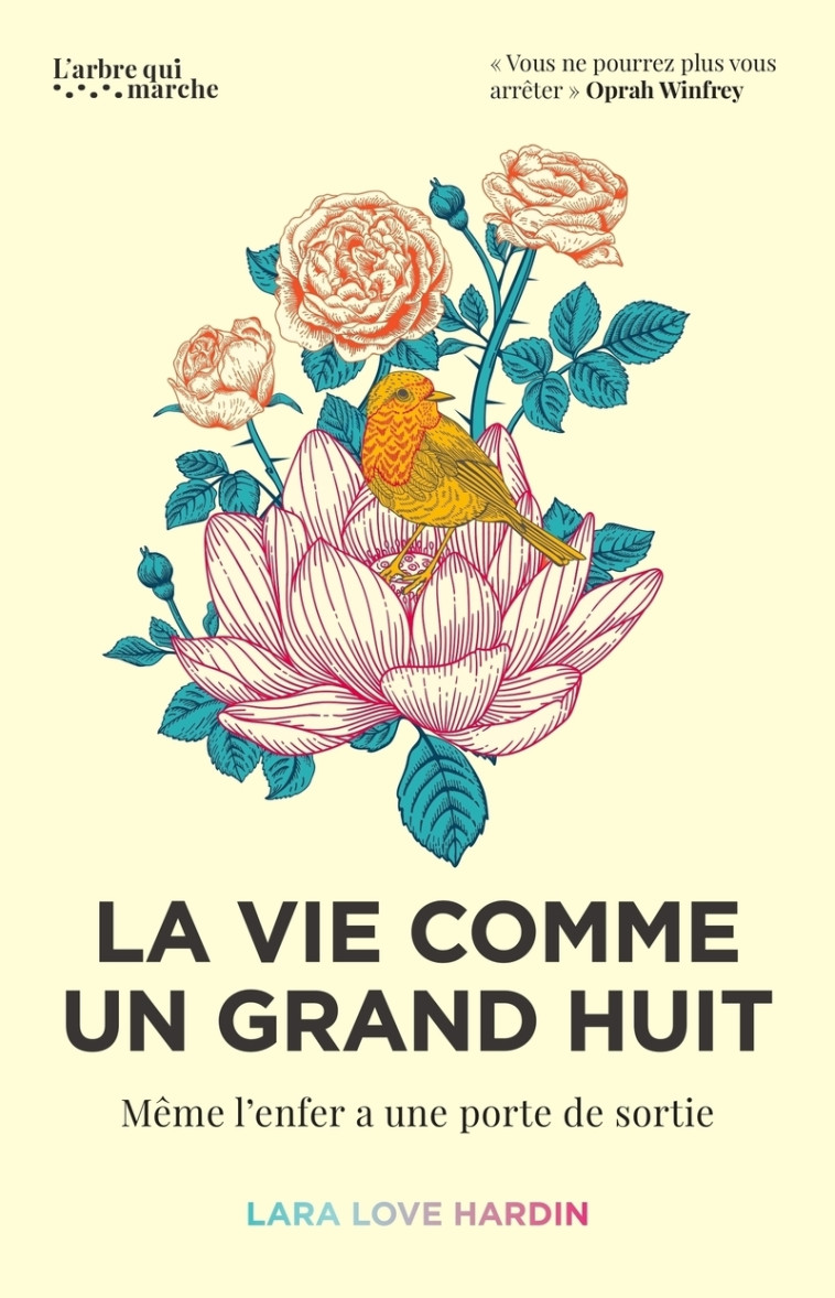 La vie comme un grand huit - Même l'enfer a une porte de sortie - Lara Love Hardin - ARBRE MARCHE