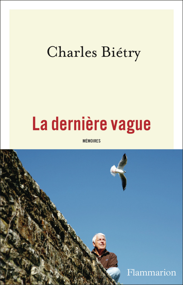 La dernière vague - Charles Biétry - FLAMMARION