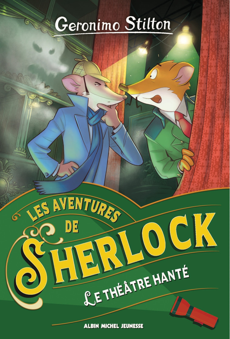 Les Aventures de Sherlock T7 Le Théâtre hanté - Geronimo Stilton - ALBIN MICHEL