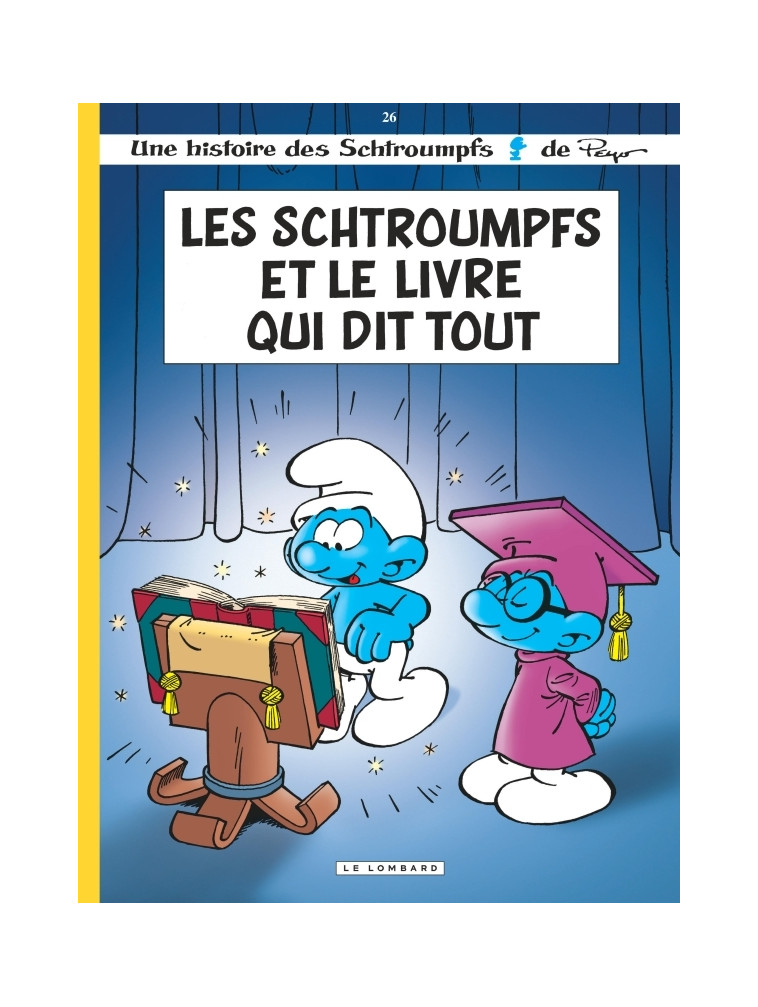 Les Schtroumpfs Lombard - Tome 26 - Les Schtroumpfs et le livre qui dit tout -  Culliford Thierry - LOMBARD