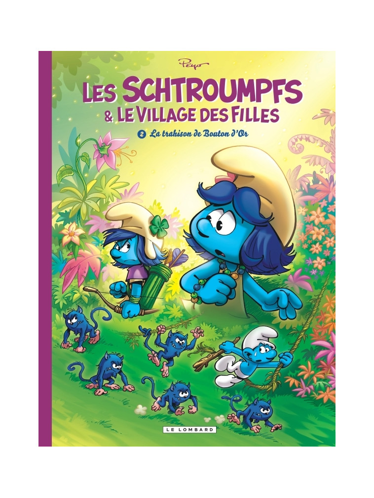 Les Schtroumpfs et le village des filles - Tome 2 - La Trahison de Bouton d'Or -  Maury - LOMBARD