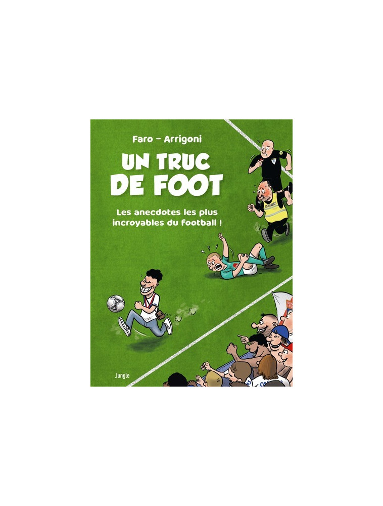 UN TRUC DE FOOT - Germain Arrigoni - JUNGLE