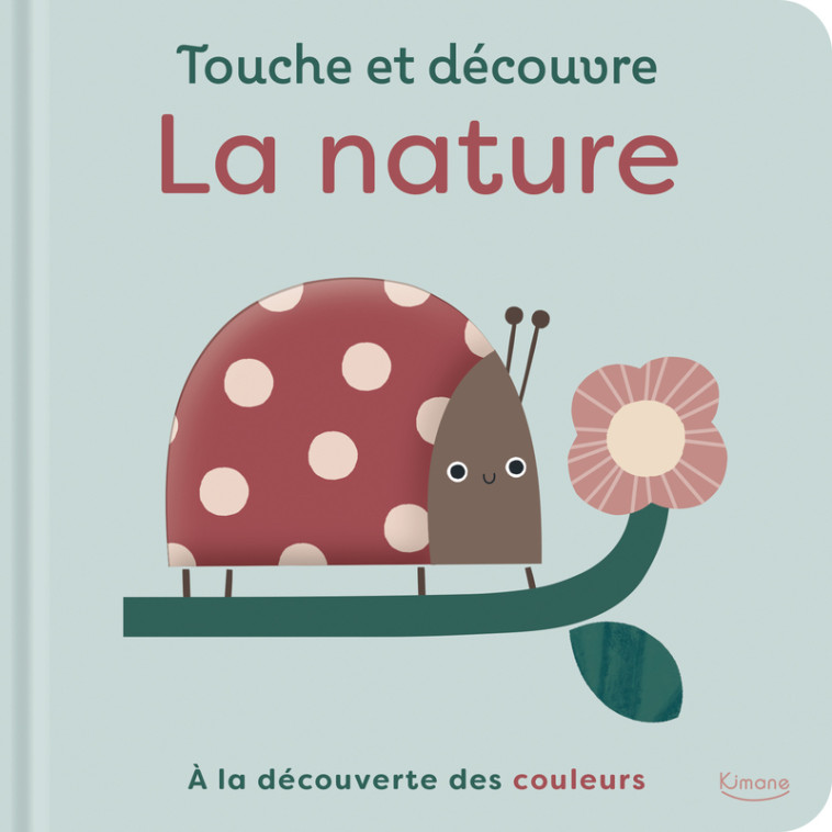 Touche et découvre - La nature - Rhiannon FINDLAY - KIMANE