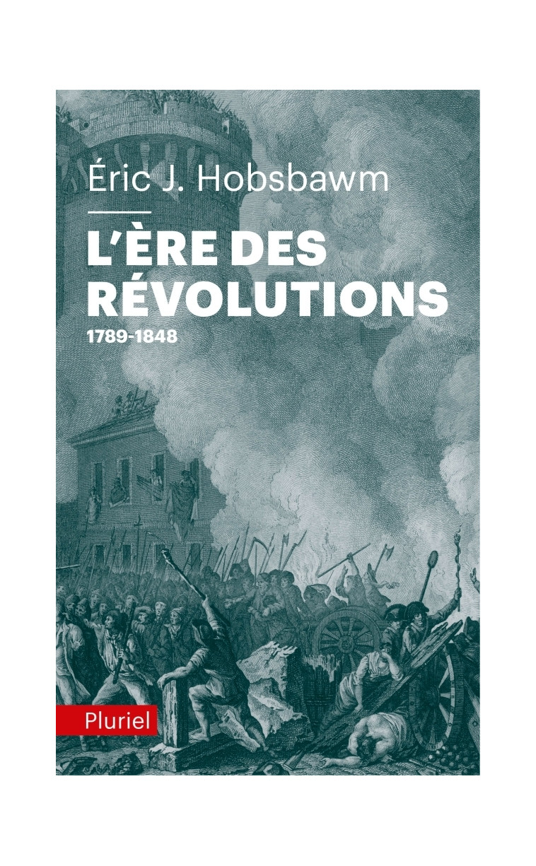 L'ère des révolutions - Eric J. Hobsbawm - PLURIEL