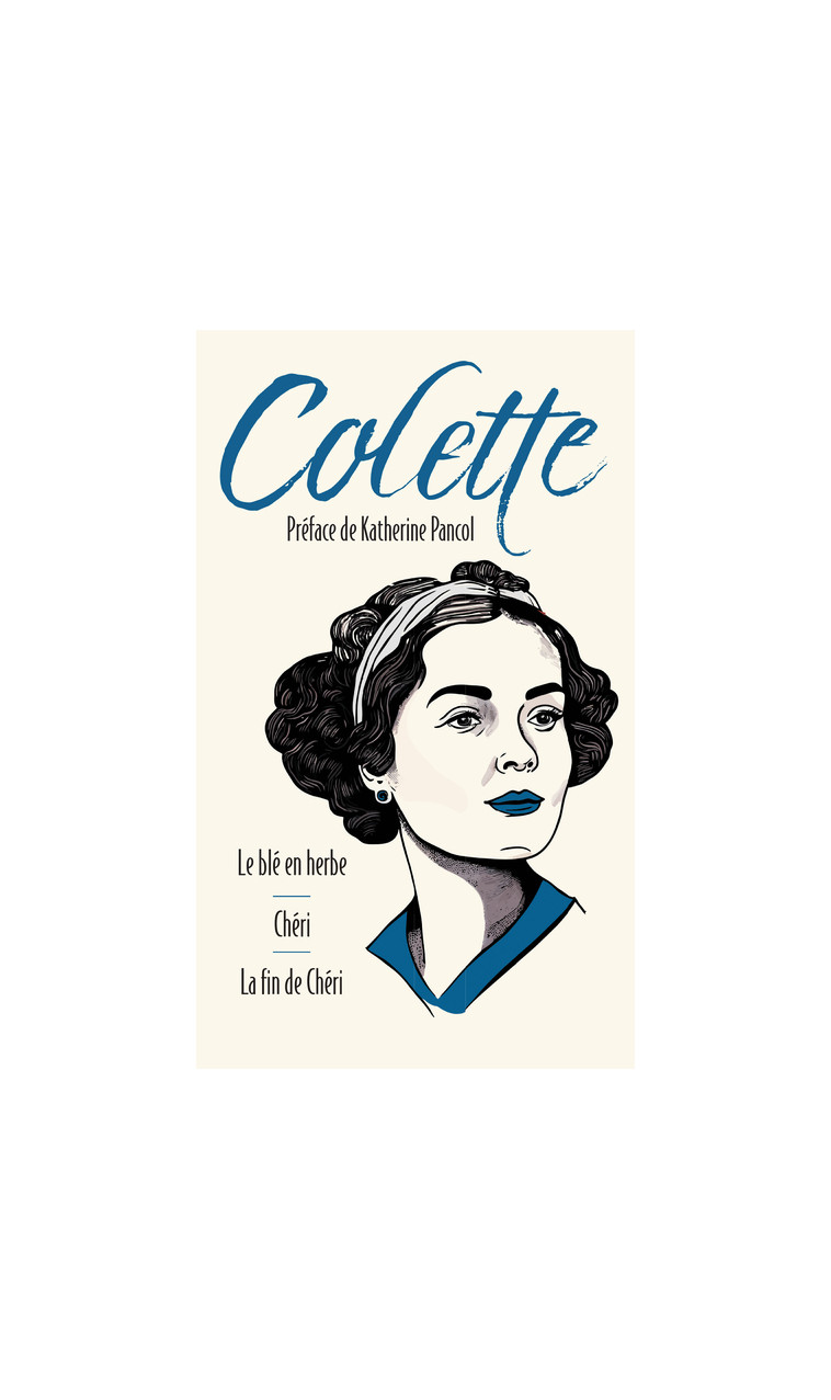 Le blé en herbe suivi de Chéri et La fin de chéri -  Colette - ARCHIPOCHE