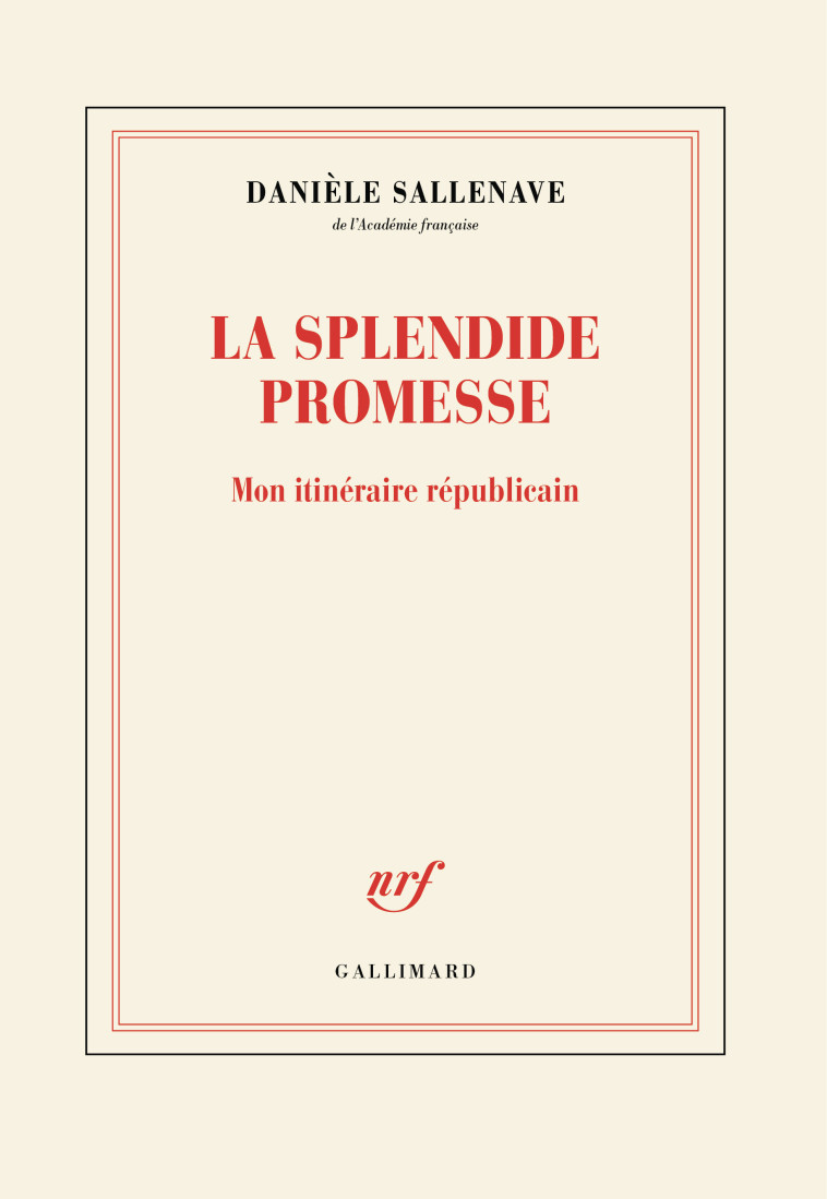 La splendide promesse - Danièle Sallenave - GALLIMARD