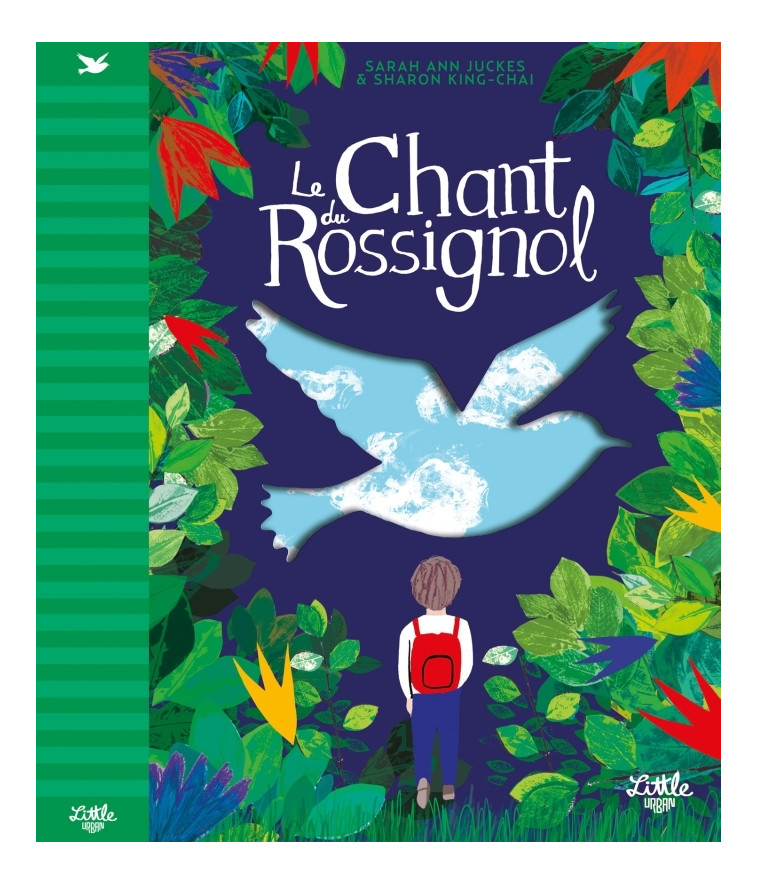 Le Chant du rossignol - Sarah Ann Juckes, Sharon King-Chai - LITTLE URBAN