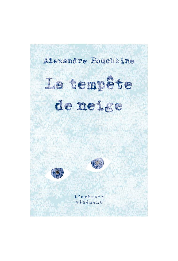 La tempête de neige - et autres nouvelles de Belkine - Alexandre Pouchkine, Jean-Pierre PISETTA, Jean-Pierre PISETTA - ARBRE VENGEUR