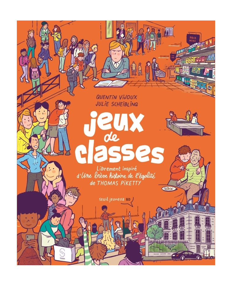 Jeux de classes - Julie Scheibling, Quentin Vijoux - SEUIL JEUNESSE