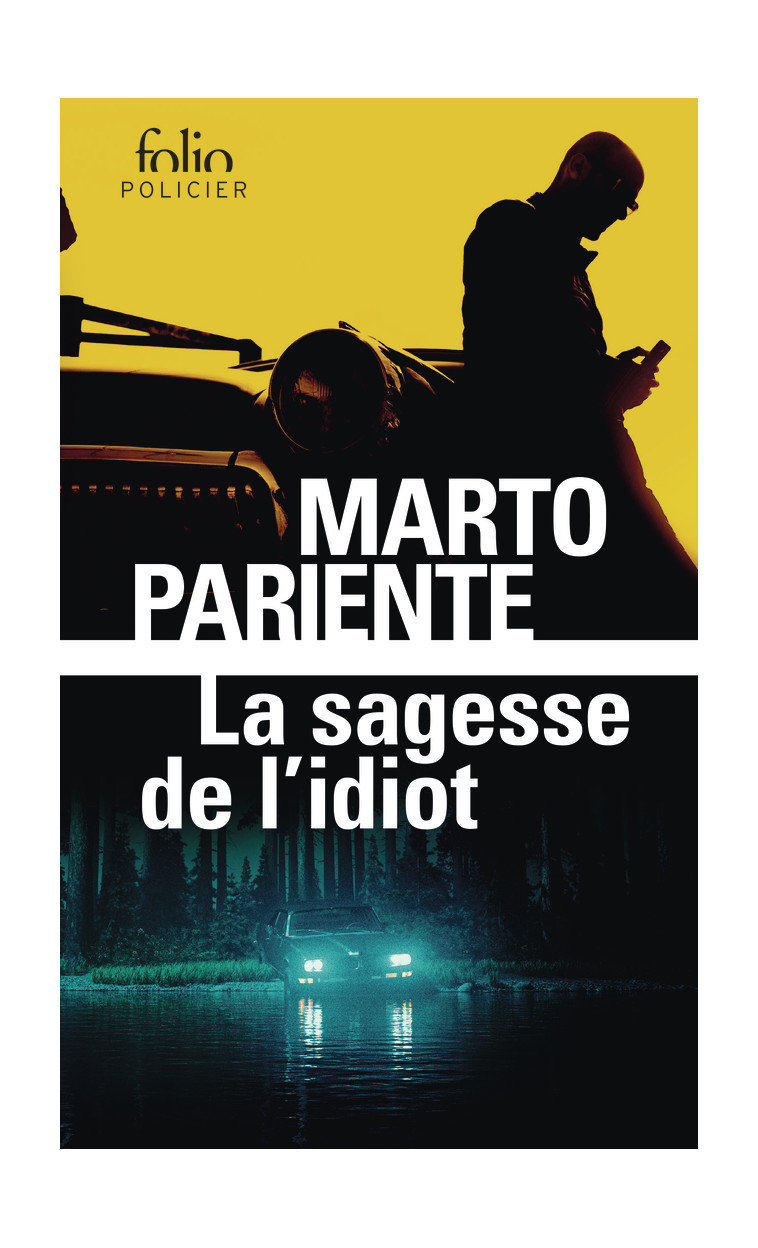 La sagesse de l'idiot - Marto Pariente, Sébastien Rutés - FOLIO