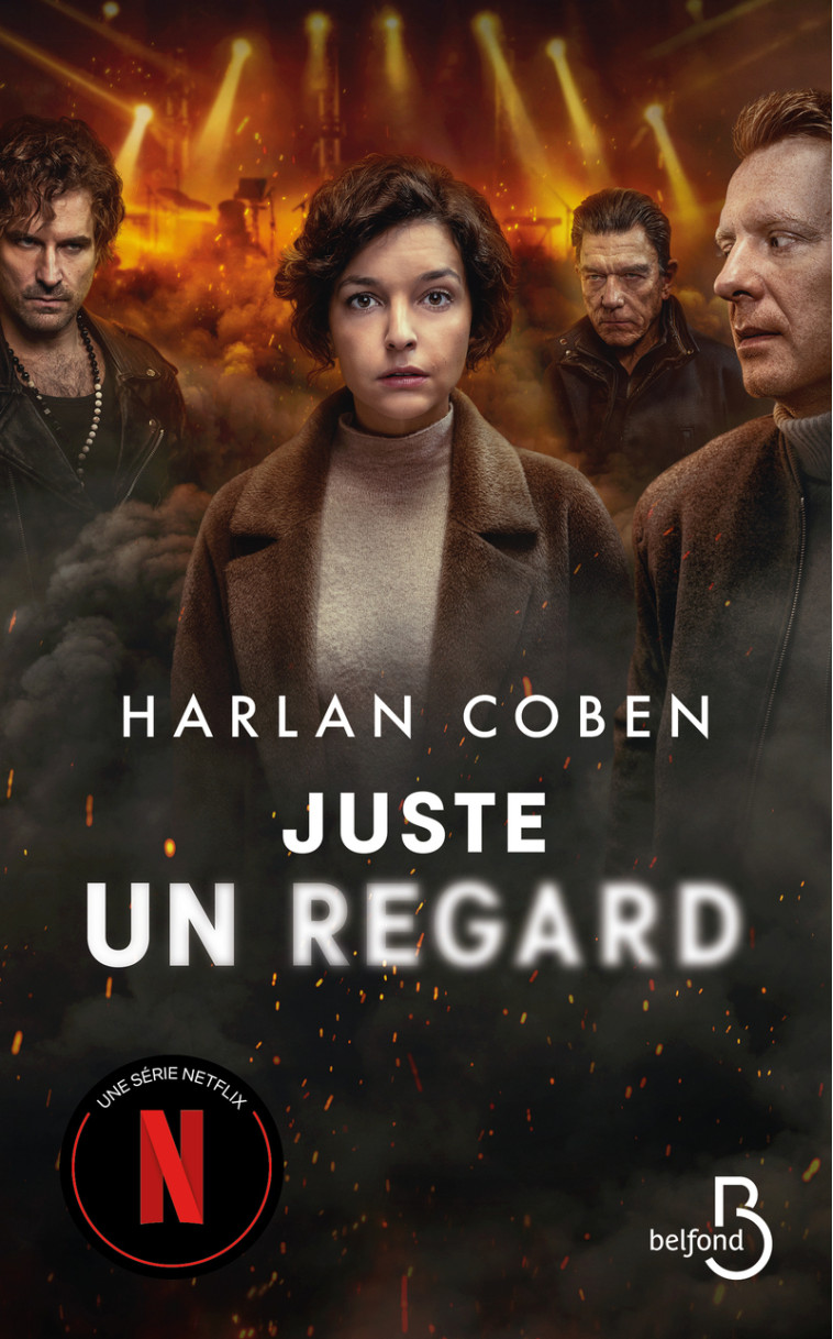 Juste un regard - Harlan Coben, Roxane Azimi - BELFOND