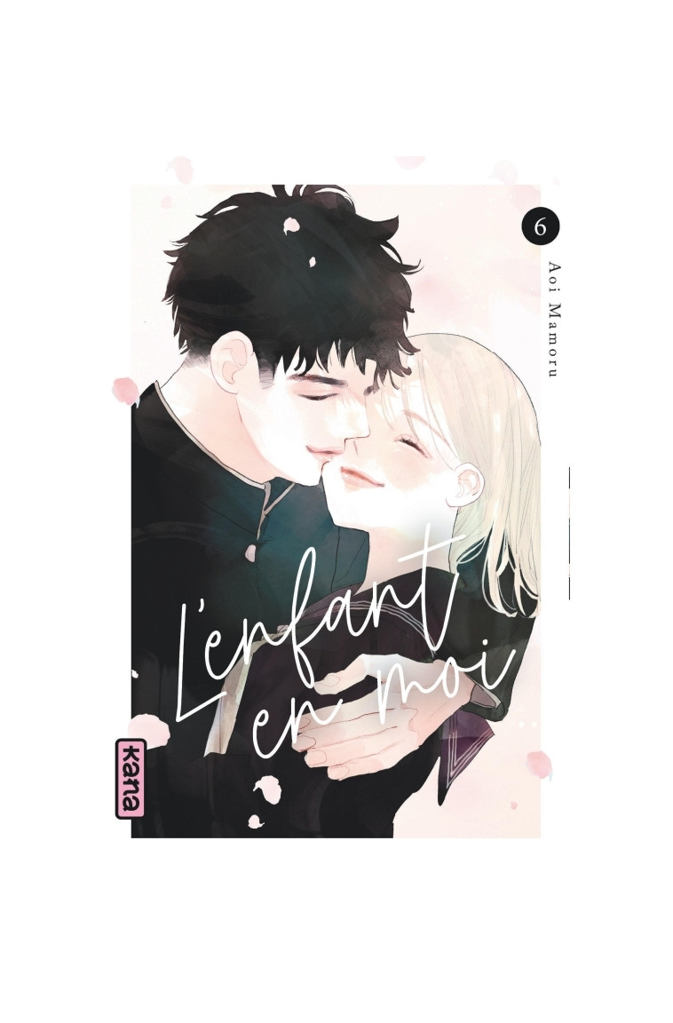 L'enfant en moi - Tome 6 -  Aoi Mamoru,  Aoi Mamoru - KANA