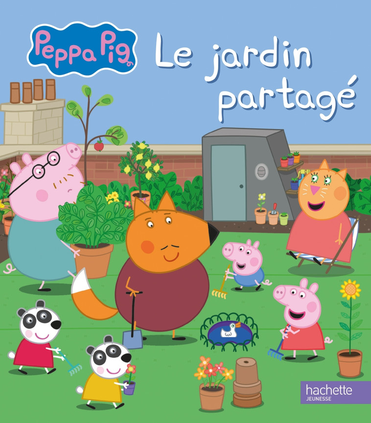 Peppa Pig - Le jardin partagé -  HASBRO - HACHETTE JEUN.