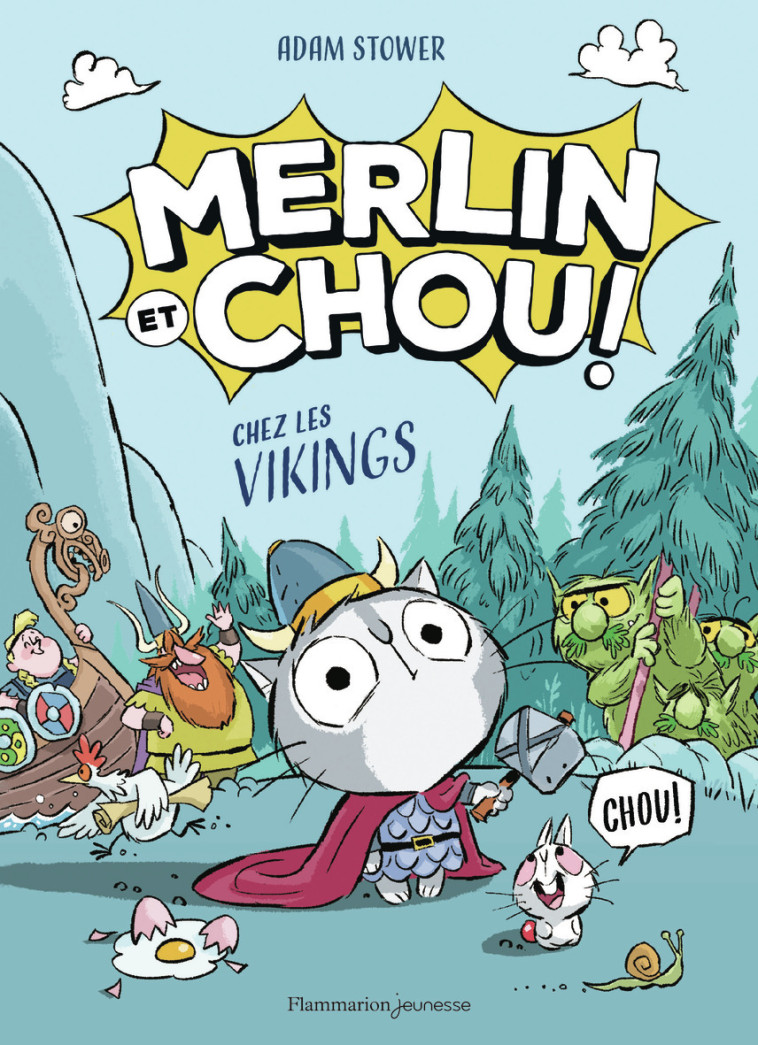 Merlin et Chou chez les Vikings -  ADAM STOWER, Adam Stower, Claire-Marie Clévy - PERE CASTOR