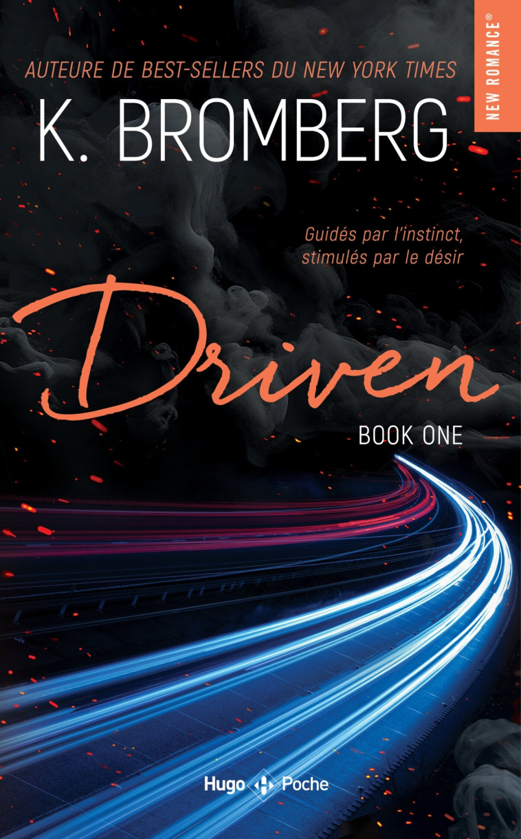 Driven Driven T01 - Nouvelle Edition - K. Bromberg, K. Bromberg - HUGO POCHE