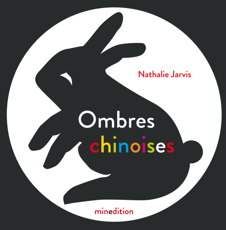 Ombres chinoises - NATHALIE JARVIS, NATHALIE JARVIS - MINEDITION