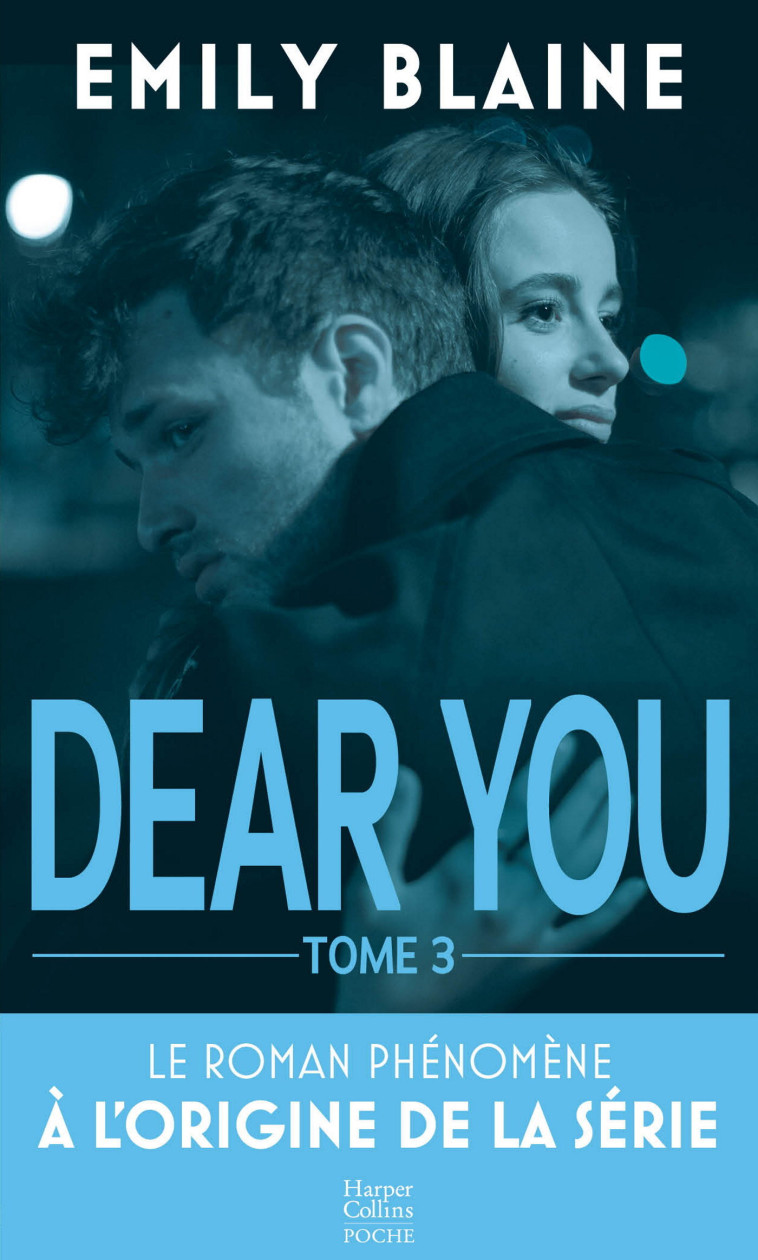 Dear You -Tome 3 - Emily Blaine - HARPERCOLLINS