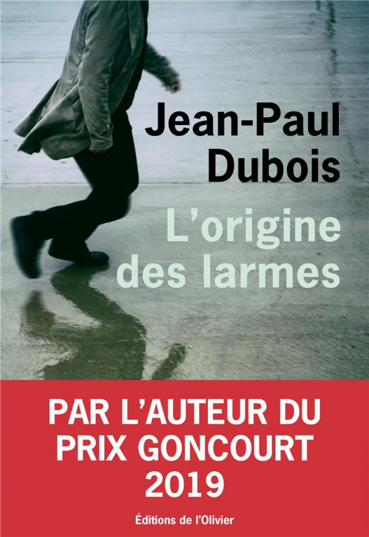 L-ORIGINE DES LARMES - DUBOIS JEAN-PAUL - OLIVIER