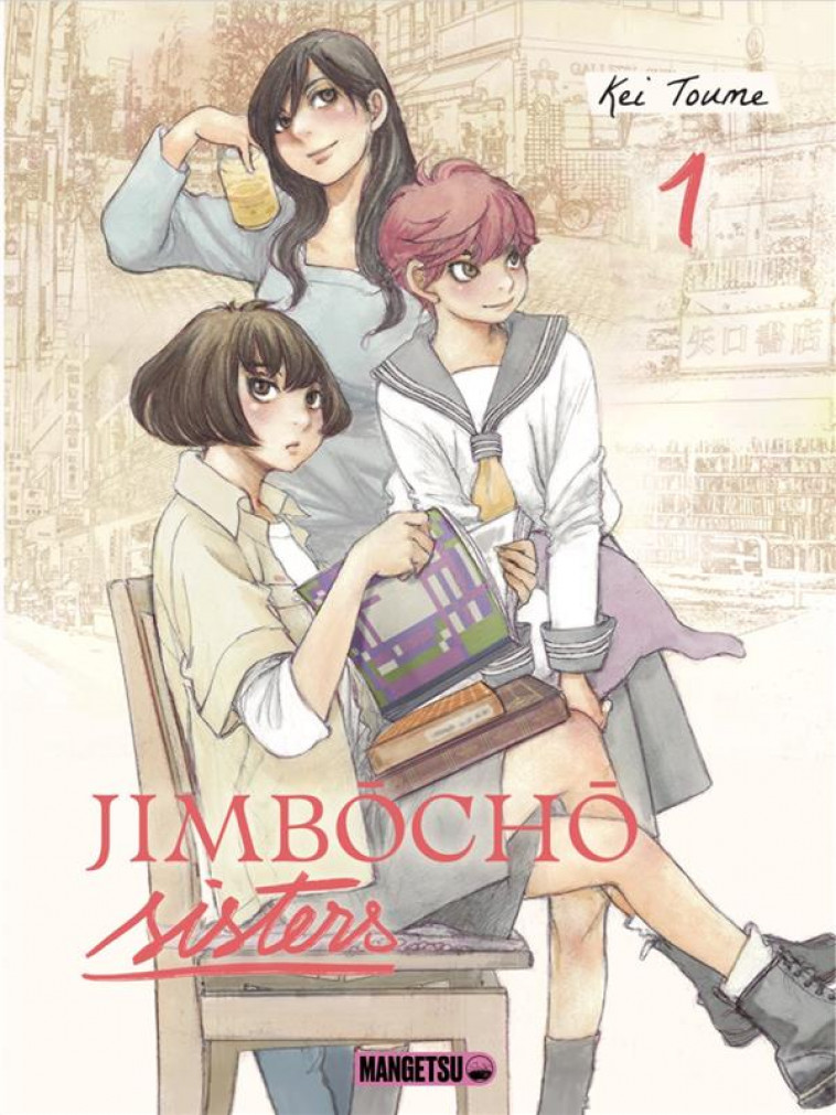 JIMBOCHO SISTERS T01 - TOUME KEI - MANGETSU