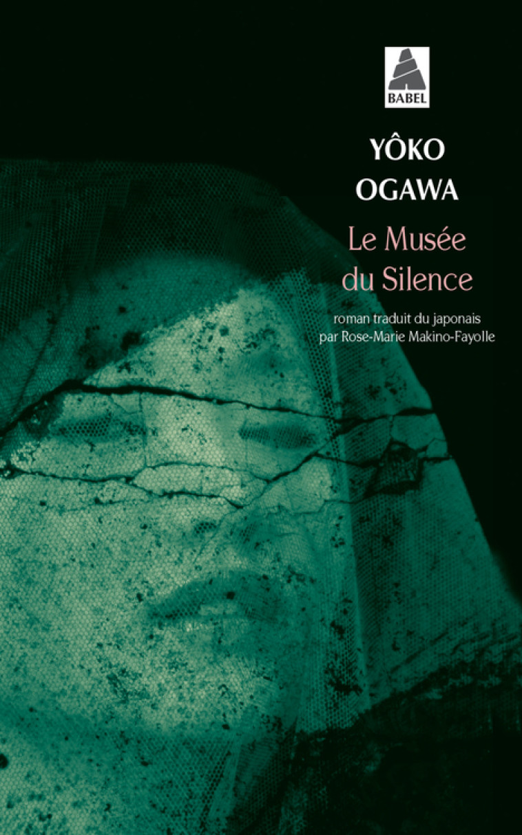 Le Musée du silence - Yôko Ogawa, Rose-Marie Makino-Fayolle - ACTES SUD